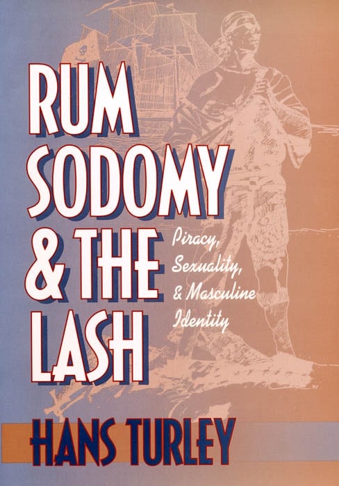 Cover image for Rum, Sodomy, and the Lash, isbn: 9780814738429