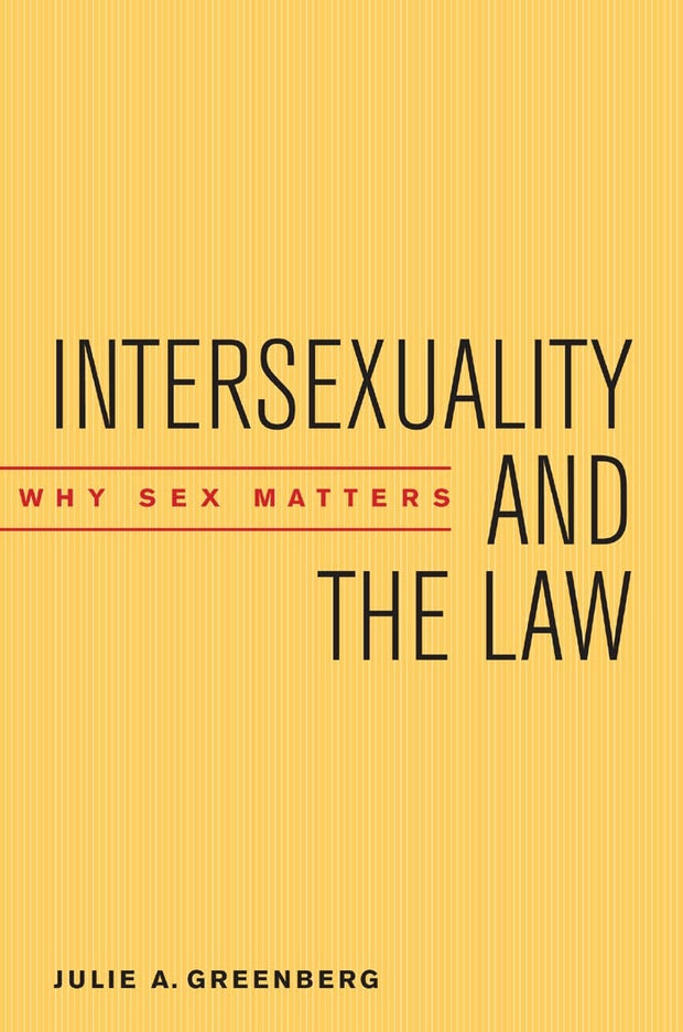Cover image for Intersexuality and the Law, isbn: 9780814738603