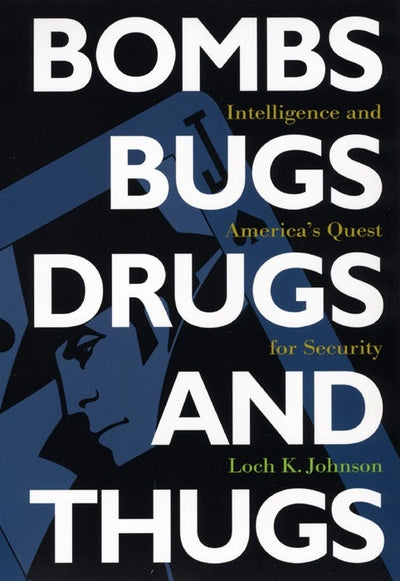 Cover image for Bombs, Bugs, Drugs, and Thugs, isbn: 9780814738900