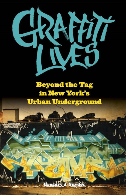 Book cover image for Graffiti Lives ISBN: 9780814740453
