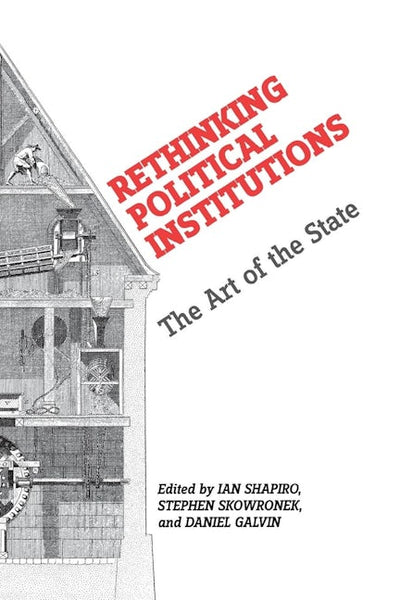 Rethinking Political Institutions