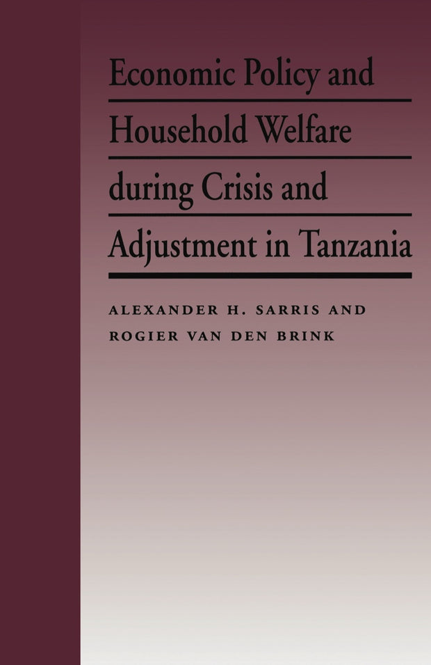 Cover image for Economic Policy and Household Welfare During Crisis and Adjustment in Tanzania, isbn: 9780814741467