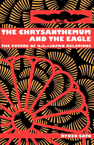 Cover image for The Chrysanthemum and the Eagle, isbn: 9780814741474