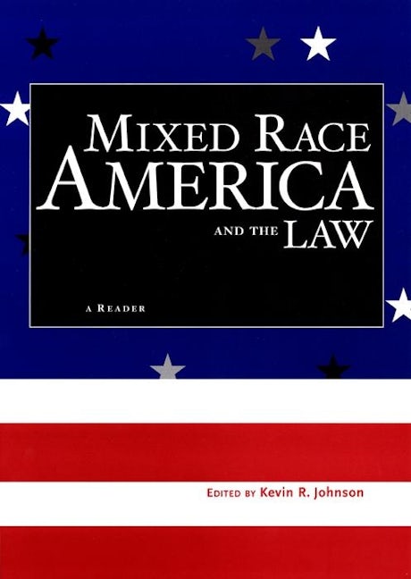 Mixed Race America and the Law