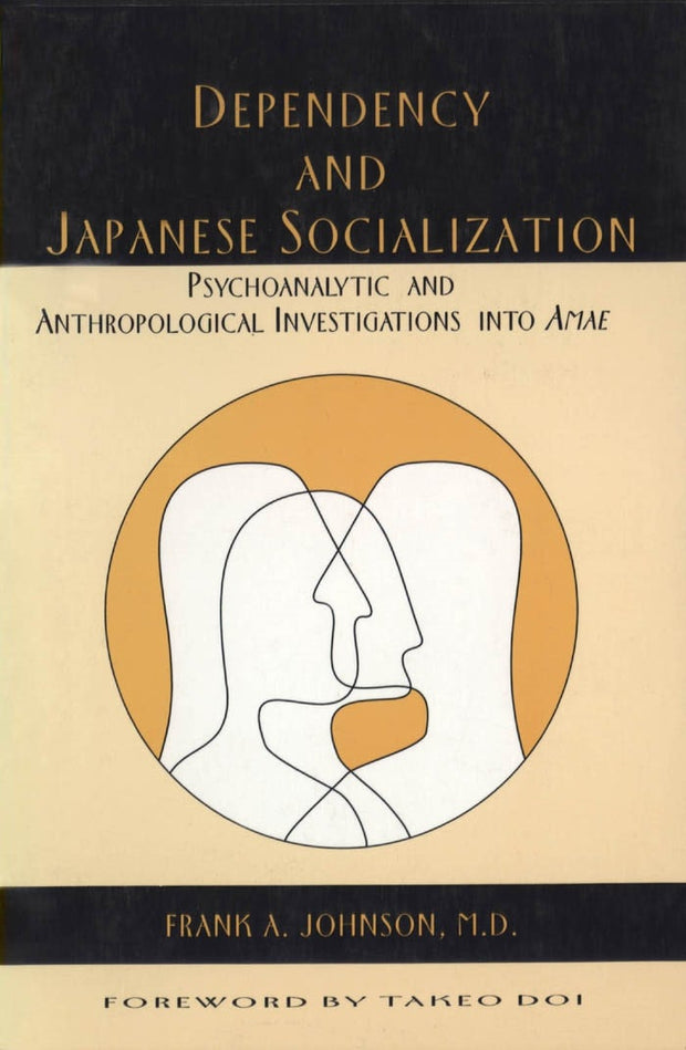 Cover image for Dependency and Japanese Socialization, isbn: 9780814743195
