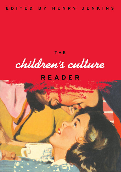 Cover image for The Children's Culture Reader, isbn: 9780814743454