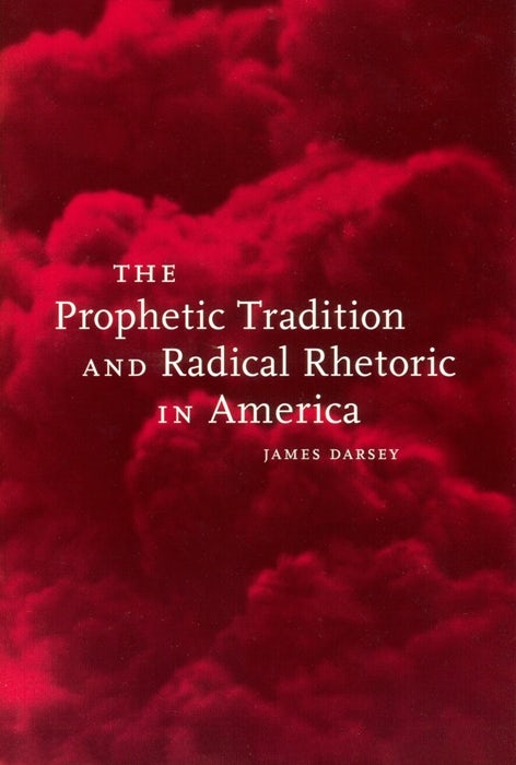Cover image for The Prophetic Tradition and Radical Rhetoric in America, isbn: 9780814744154