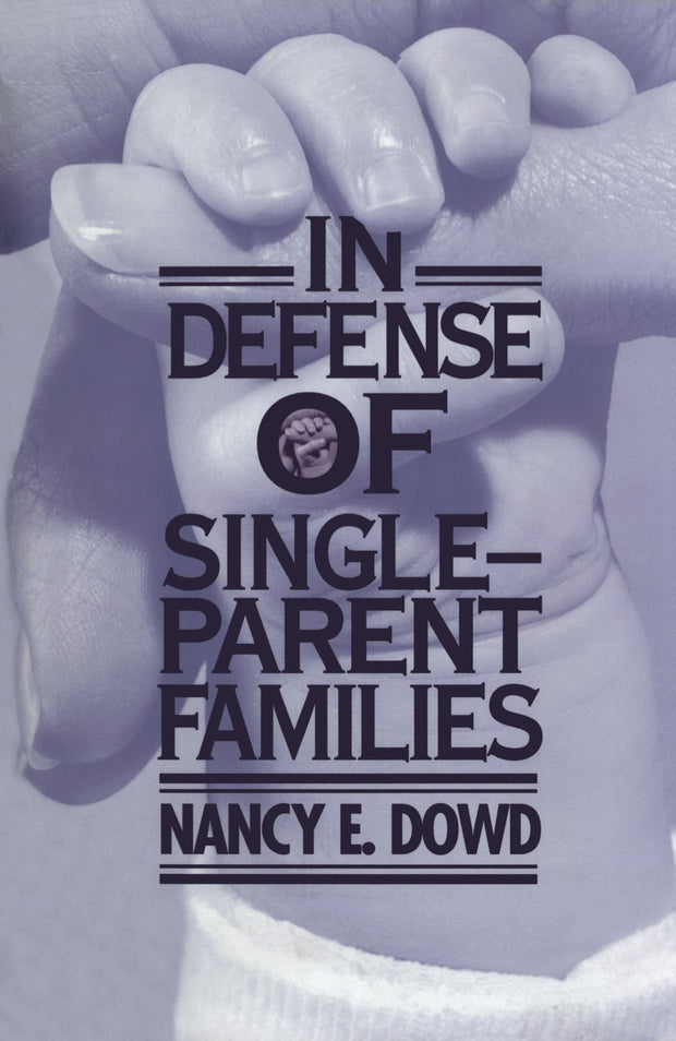 Cover image for In Defense of Single-Parent Families, isbn: 9780814744246