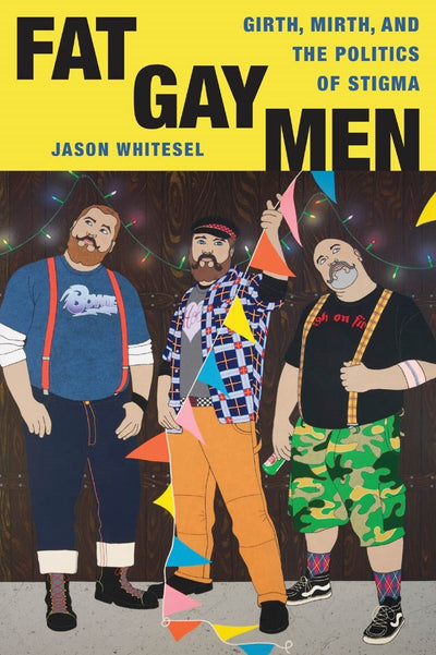 Cover image for Fat Gay Men, isbn: 9780814744390