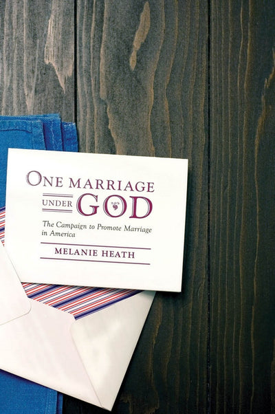 Cover image for One Marriage Under God, isbn: 9780814744918