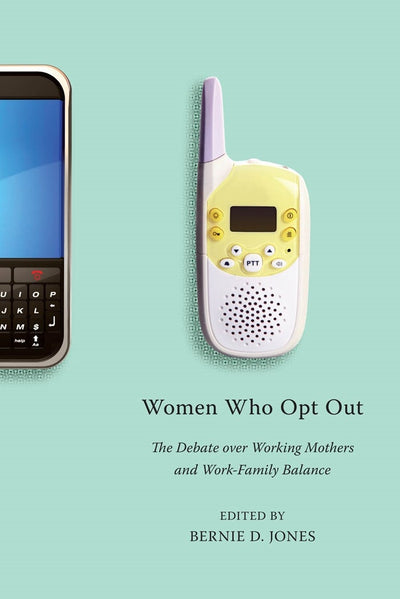 Cover image for Women Who Opt Out, isbn: 9780814745069