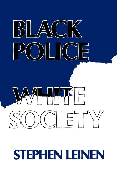 Cover image for Black Police, White Society, isbn: 9780814752692