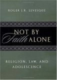 Cover image for Not by Faith Alone, isbn: 9780814752845