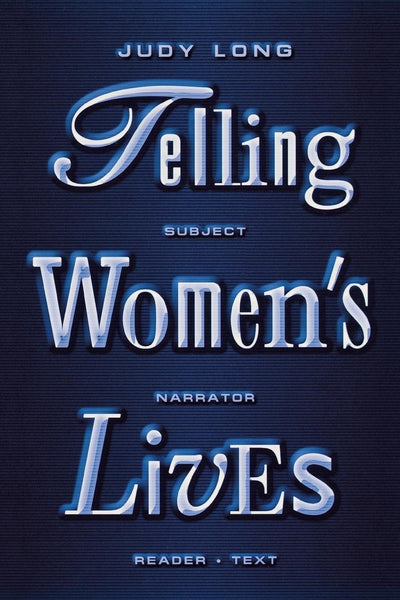 Cover image for Telling Women's Lives, isbn: 9780814752920