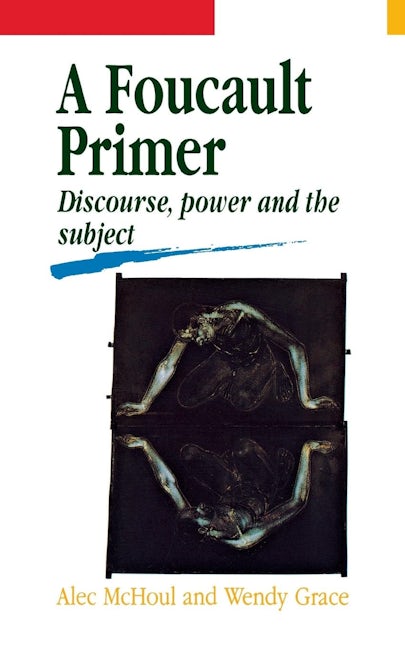Book cover image for A Foucault Primer ISBN: 9780814755235