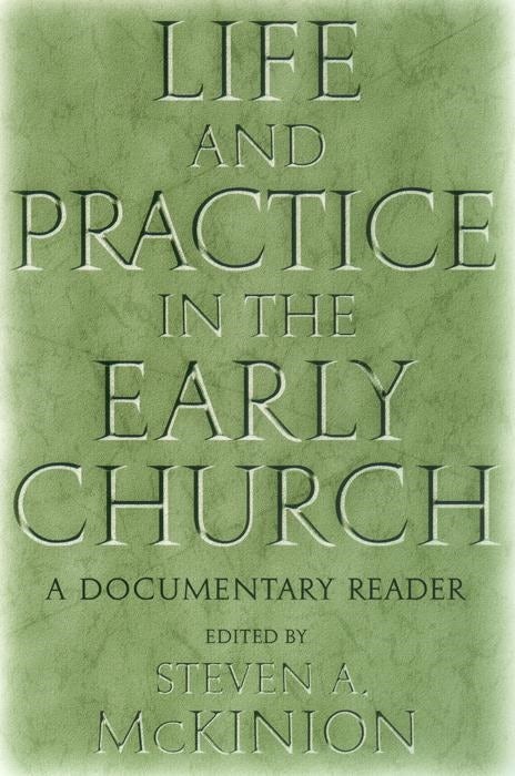 Cover image for Life and Practice in the Early Church, isbn: 9780814756485