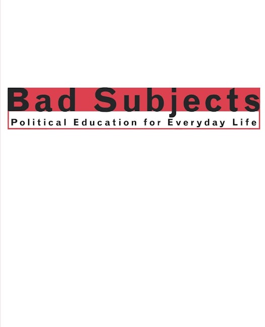 Bad Subjects