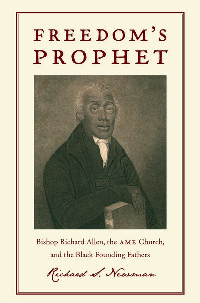 Cover image for Freedom’s Prophet, isbn: 9780814758526