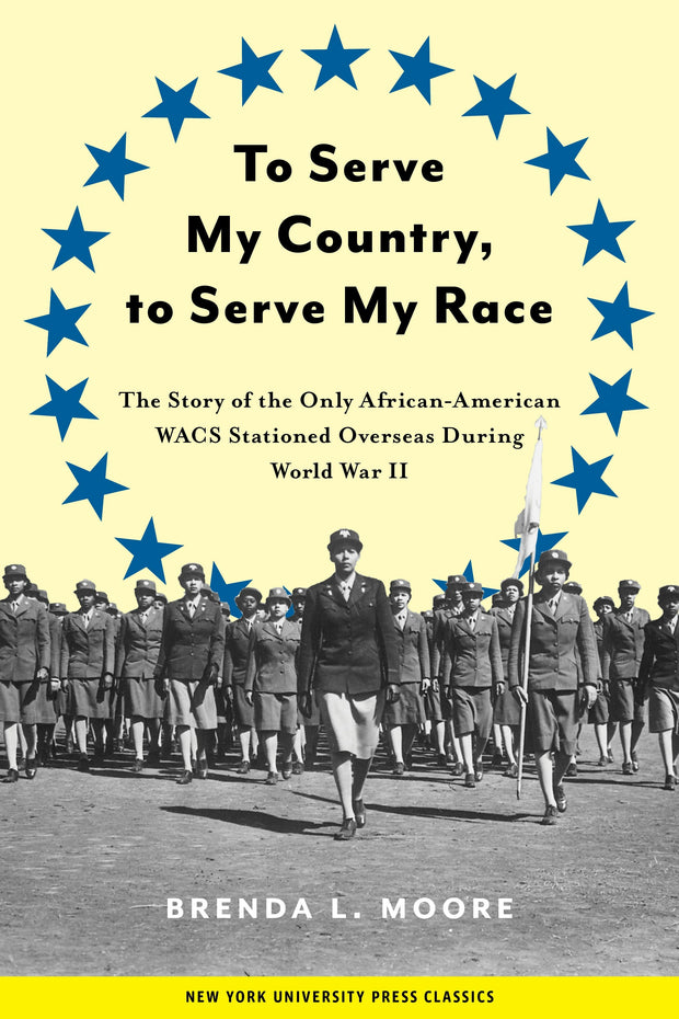 Cover image for To Serve My Country, to Serve My Race, isbn: 9780814761038