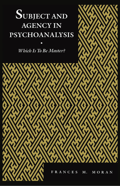 Cover image for Subject and Agency in Psychoanalysis, isbn: 9780814761052