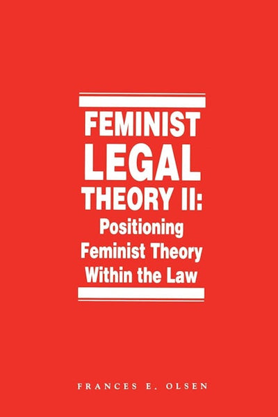 Feminist Legal Theory (Vol. 2)