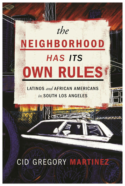 Cover image for The Neighborhood Has Its Own Rules, isbn: 9780814762769