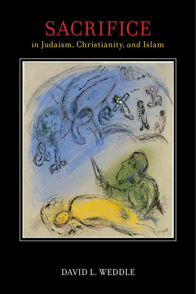 Cover image for Sacrifice in Judaism, Christianity, and Islam, isbn: 9780814762813