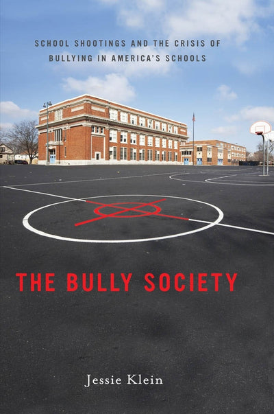 Cover image for The Bully Society, isbn: 9780814763711