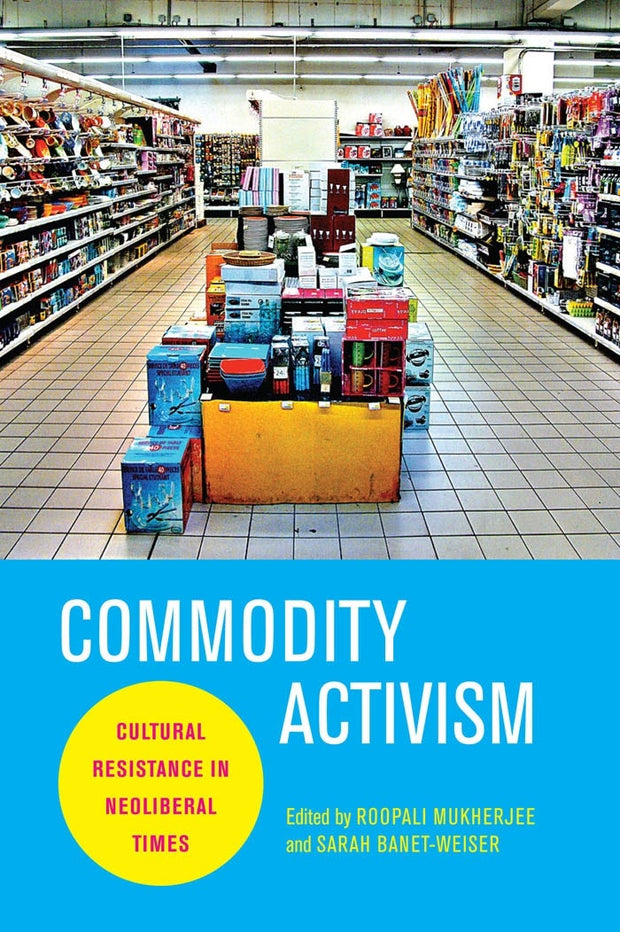 Cover image for Commodity Activism, isbn: 9780814764022