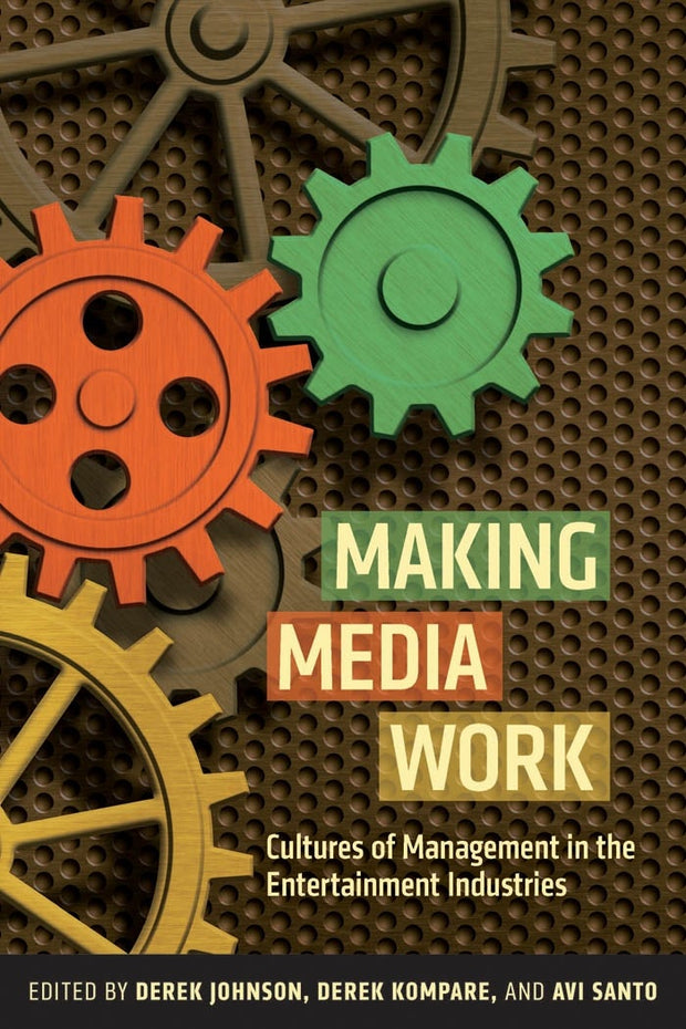 Cover image for Making Media Work, isbn: 9780814764558