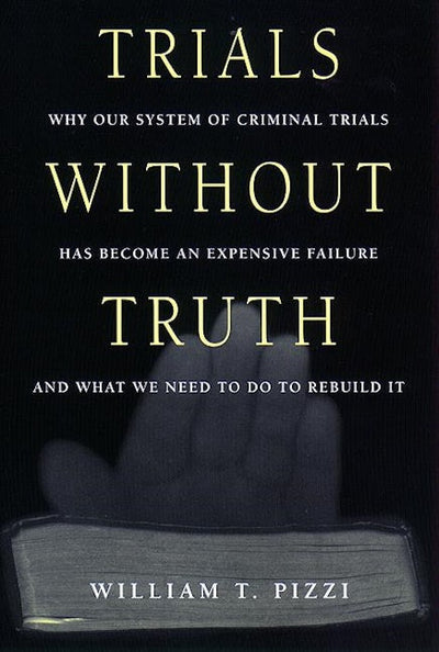 Trials Without Truth
