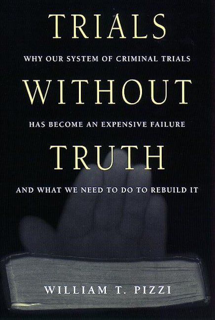 Trials Without Truth