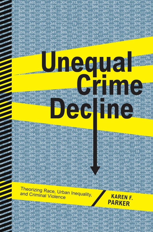 Cover image for Unequal Crime Decline, isbn: 9780814767726