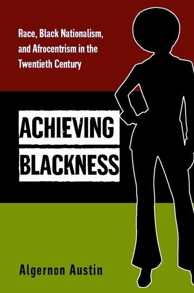 Cover image for Achieving Blackness, isbn: 9780814769928