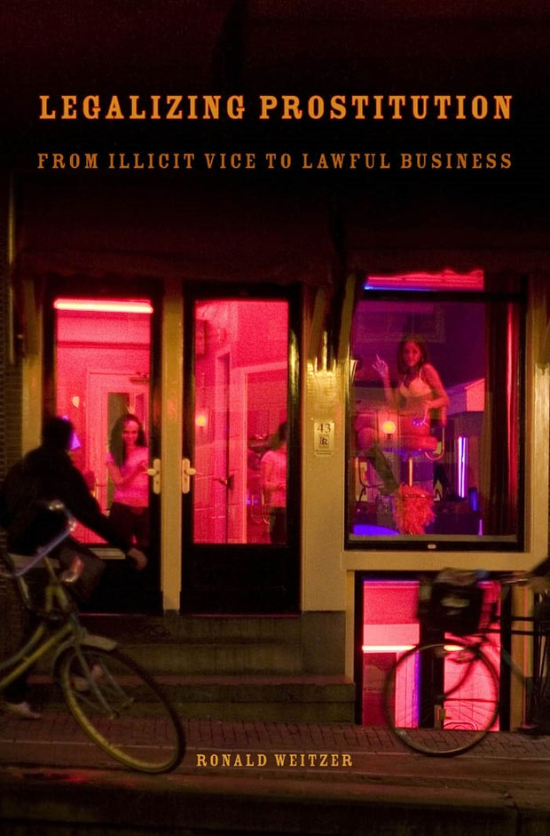 Cover image for Legalizing Prostitution, isbn: 9780814770542
