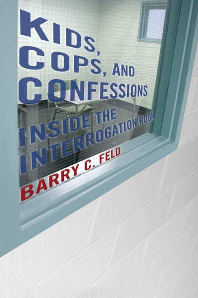 Cover image for Kids, Cops, and Confessions, isbn: 9780814770672