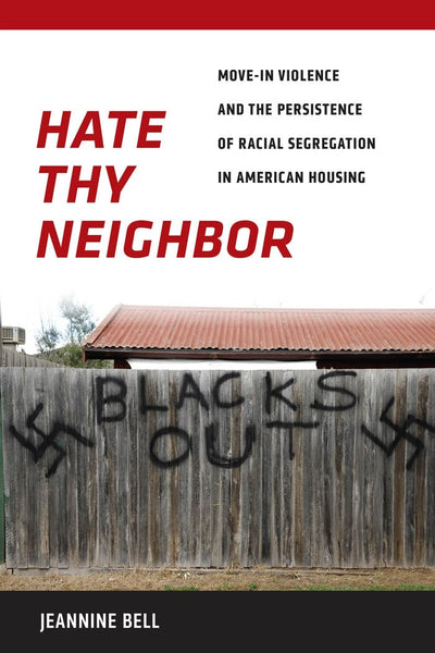 Cover image for Hate Thy Neighbor, isbn: 9780814770917