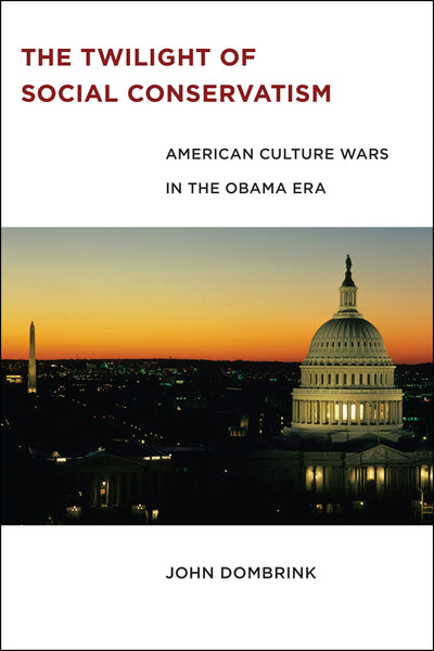 Cover image for The Twilight of Social Conservatism, isbn: 9780814771471