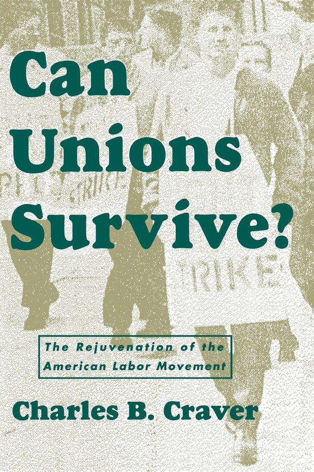Cover image for Can Unions Survive?, isbn: 9780814772225