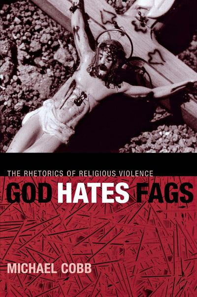 Cover image for God Hates Fags, isbn: 9780814772669