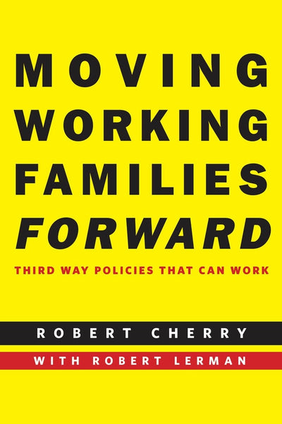 Cover image for Moving Working Families Forward, isbn: 9780814772997