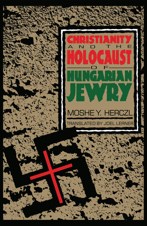 Cover image for Christianity and the Holocaust of Hungarian Jewry, isbn: 9780814773208