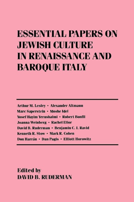 Essential Papers on Jewish Culture in Renaissance and Baroque Italy