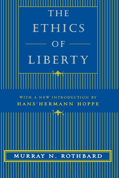 The Ethics of Liberty