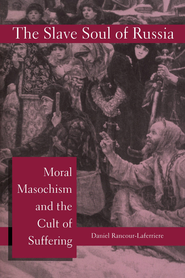 Cover image for The Slave Soul of Russia, isbn: 9780814776605