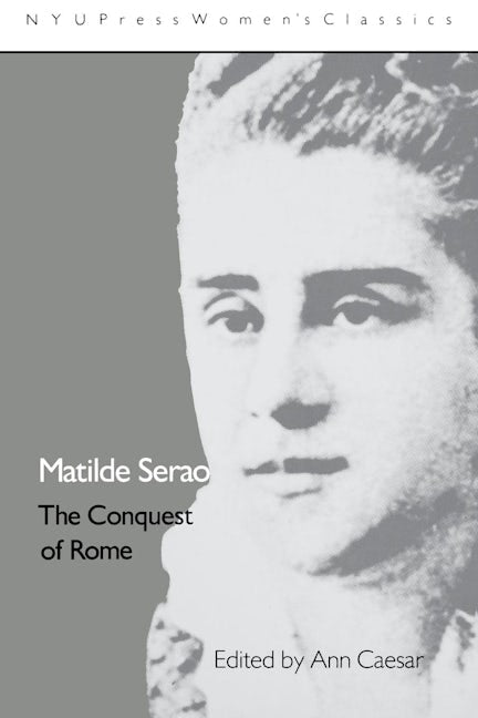 Matilde Serao:  'The Conquest of Rome'