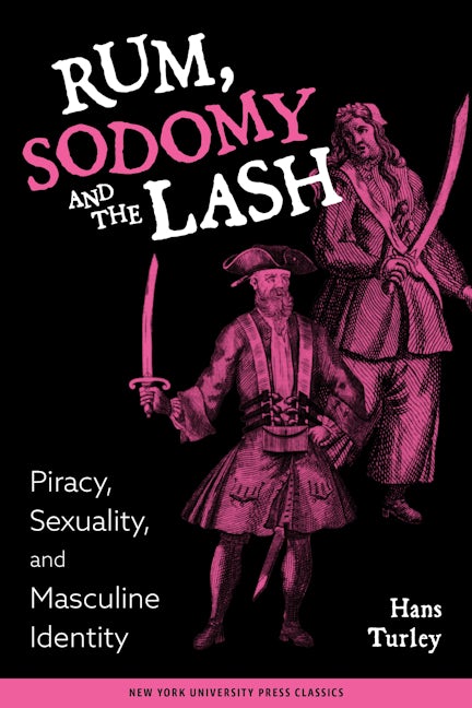 Rum, Sodomy, and the Lash