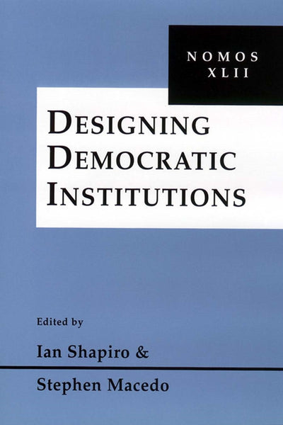 Cover image for Designing Democratic Institutions, isbn: 9780814783504