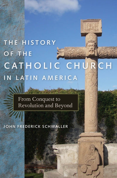 Cover image for The History of the Catholic Church in Latin America, isbn: 9780814783603