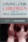 Cover image for Saving Our Children from the First Amendment, isbn: 9780814786932